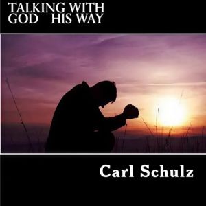 Talking With God His Way